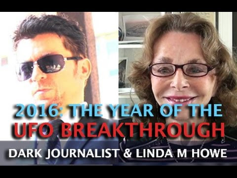 Dark Journalist ~ LINDA MOULTON HOWE - UFO BREAKTHROUGH IN THE YEAR 2016!  Hqdefault