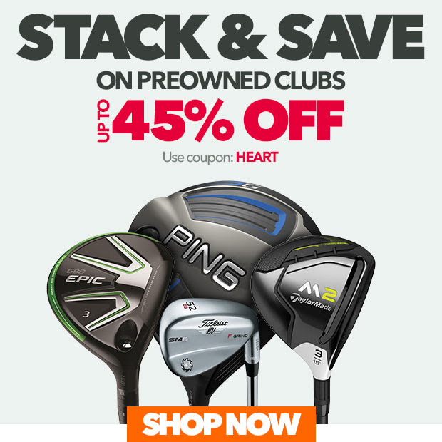 Stack and Save on PreOwned Clubs - Up to 45% Off