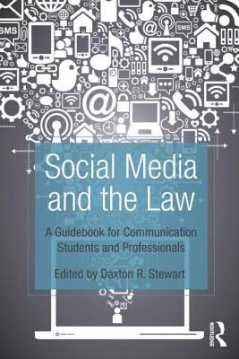 Social Media and the Law: A Guidebook for Communication Students and Professionals in Kindle/PDF/EPUB