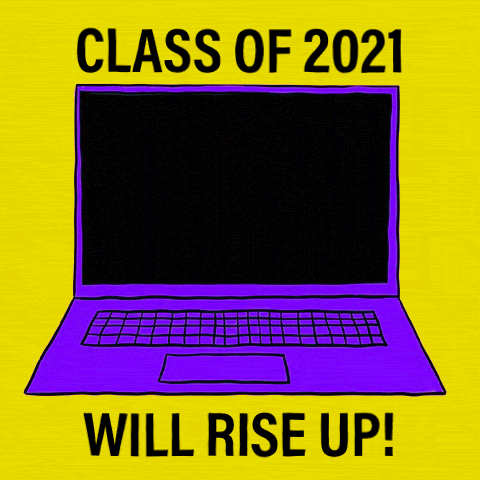 A fist holding a rolled diploma displayed smashing a laptop screen. The text reads: Class of 2021 will rise up!