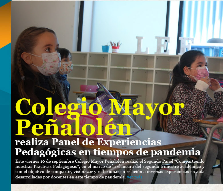 Colegio Mayor Peñalolén realiza Panel de Experiencias Pedagógicas en tiempos de pandemia