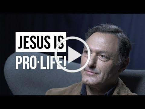 Jesus is Pro-Life!