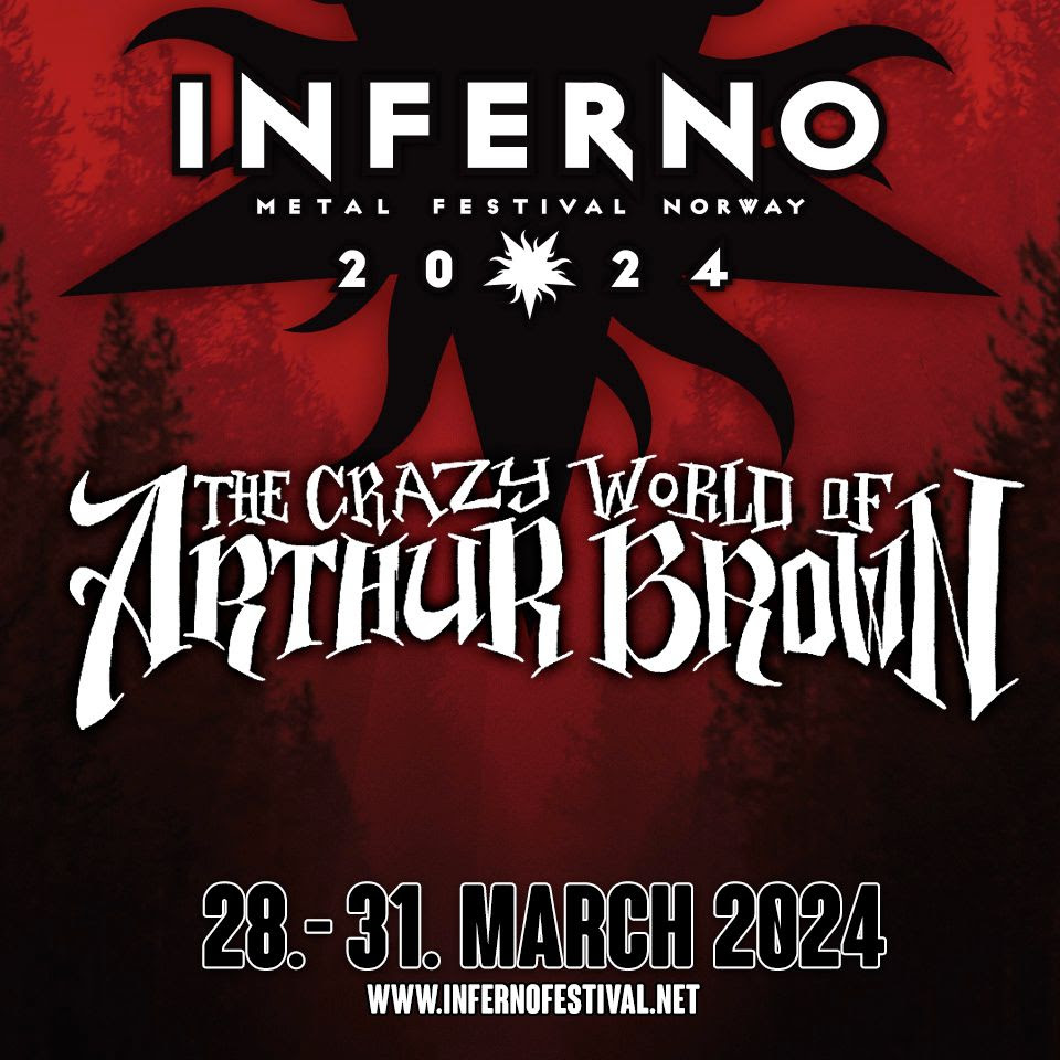 ARTHUR BROWN live flyer Inferno Festival 2024
