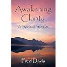 Awakening Clarity: A Spiritual Sampler