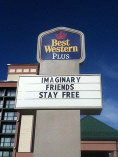 All my imaginary friends say Best Western really is the best
