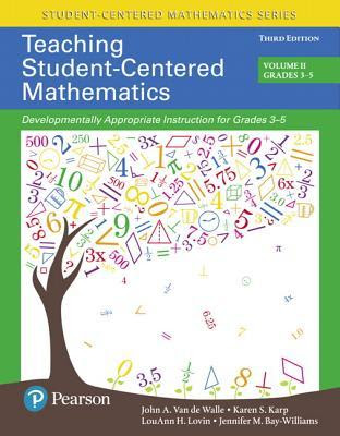 Teaching Student-Centered Mathematics: Developmentally Appropriate Instruction for Grades 3-5 (Volume II) EPUB