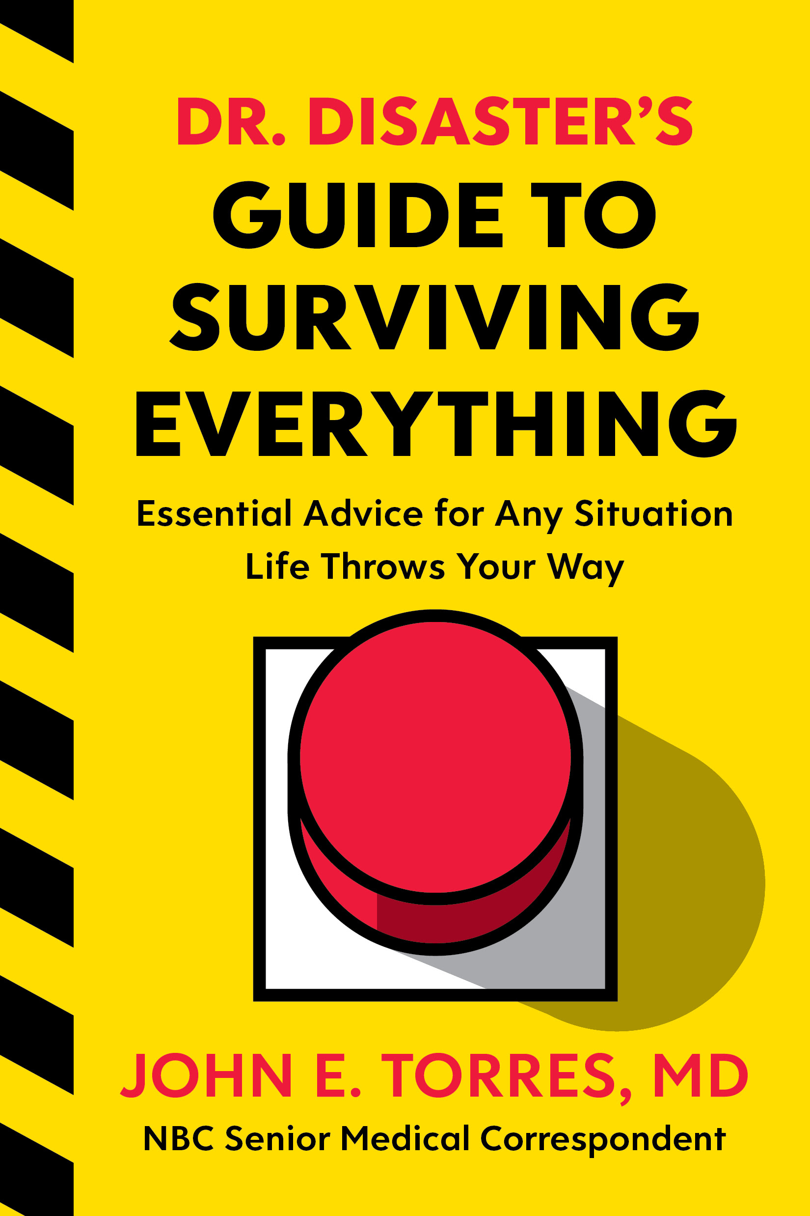 Dr. Disaster's Guide to Surviving Everything: Essential Advice for Any Situation Life Throws Your Way in Kindle/PDF/EPUB