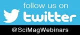 Follow @SciMagWebinars on Twitter!
