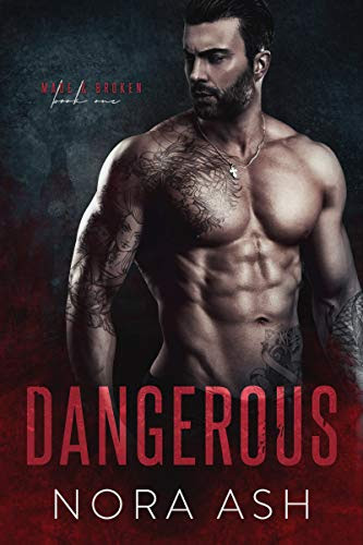 Cover for 'Dangerous (Made & Broken Book 1)'