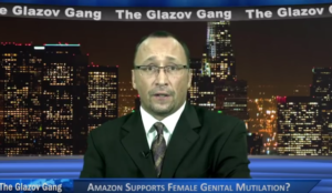 Glazov Moment: Amazon Supports Female Genital Mutilation?