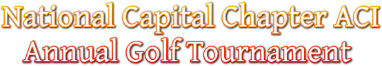 National Capital Chapter ACI Annual Golf Tournament