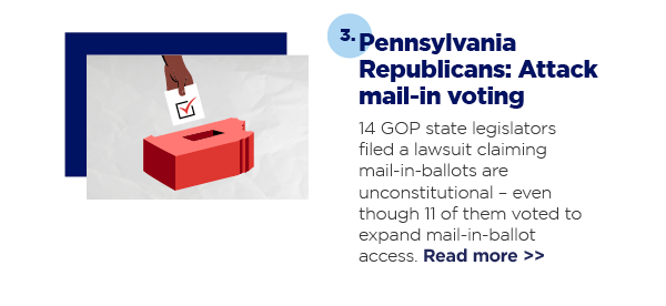 3. Pennsylvania Republicans: Attack mail-in voting
