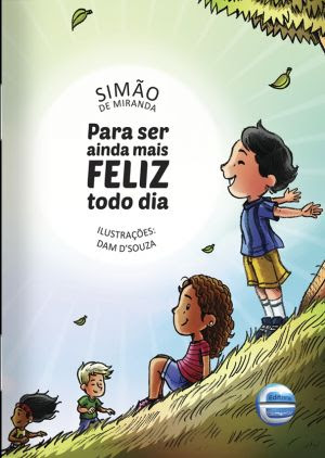 Para ser feliz todo dia - Simão Miranda