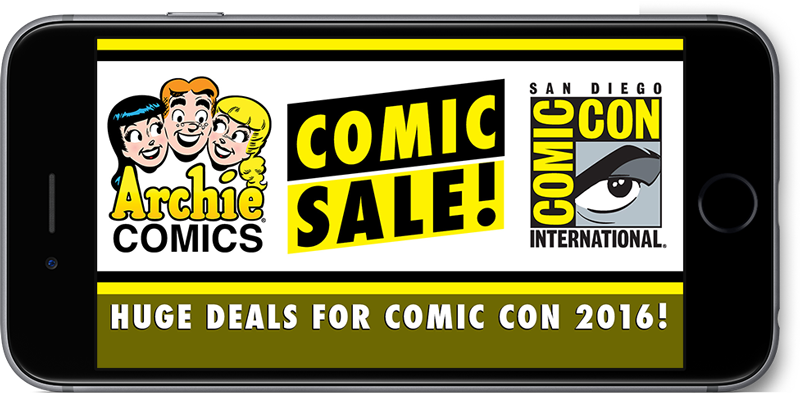 Huge Deals for Comic Con 2016 on the Archie App!