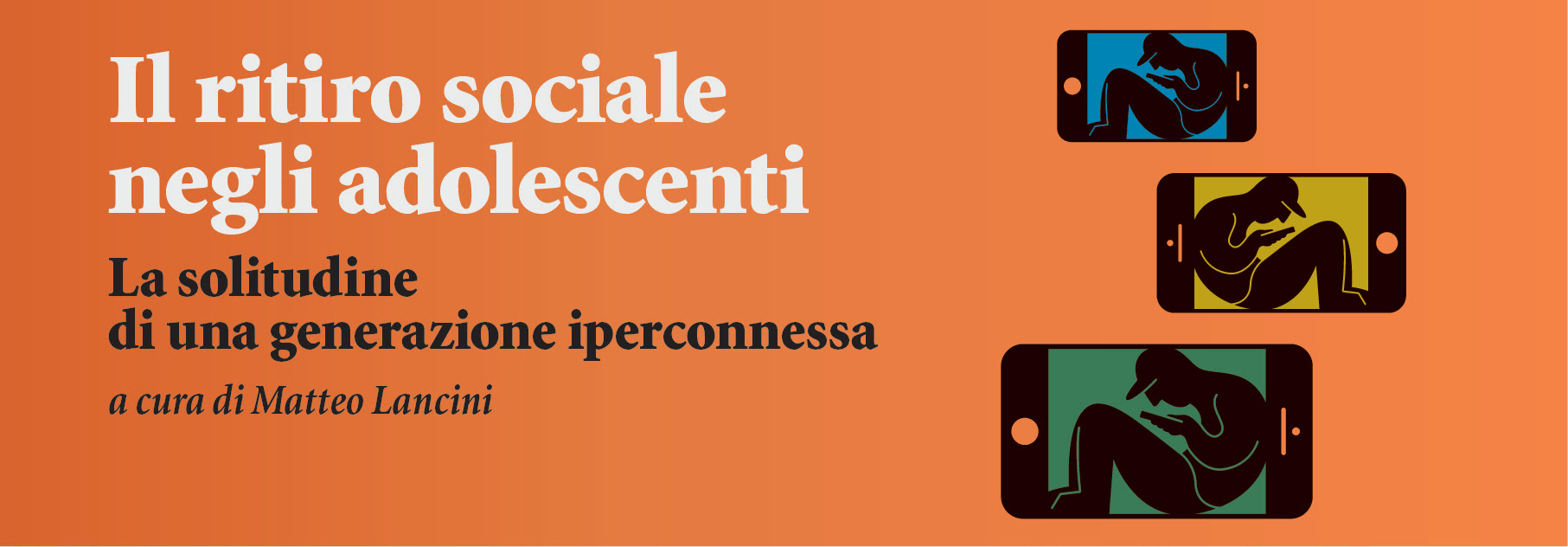 Matteo Lancini - Il ritiro sociale negli adolescenti