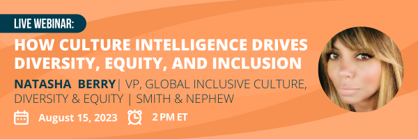 Live Webinar: How Culture Intelligence Drives Diversity, Equity, and Inclusion