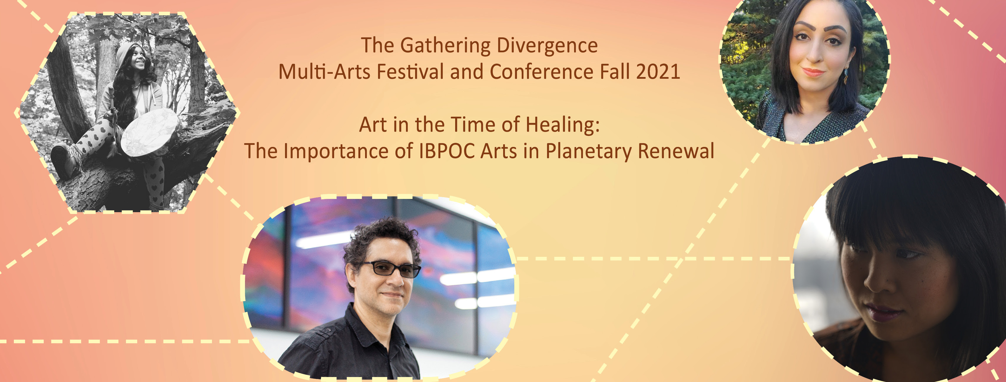 Text: Gathering Divergence Multi-Arts Festival & Conference Fall 2021 | Art in the Time of Healing: The Importance of IBPOC Arts in Planetary and four photos of artists 