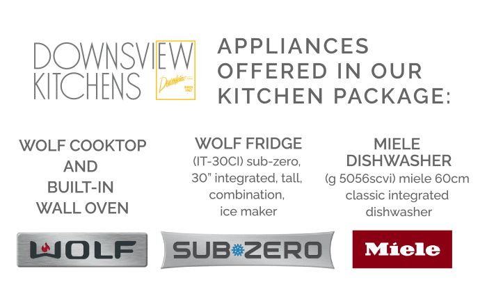 Appliances Offered In Our Kitchen Package: Wolf CooktopAnd Built-in Wall Oven WOLF FRIDGE (it-30ci) sub-zero, 30” integrated, tall, combination, ice maker MIELE DISHWASHER (g 5056scvi) miele 60cm classic integrated dishwasher