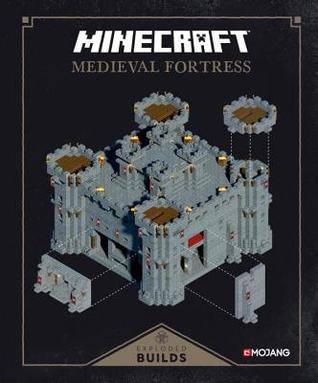 Minecraft: Medieval Fortress: Exploded Builds: An Official Mojang Book EPUB