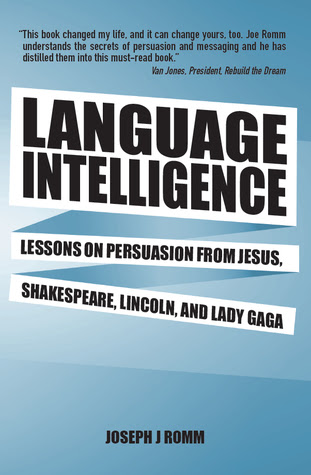 pdf download Language Intelligence: Lessons on Persuasion from Jesus, Shakespeare, Lincoln, and Lady Gaga