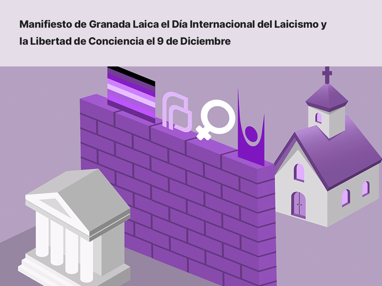 Granada Laica convoca una concentración mañana jueves con ocasión del Día Internacional del Laicismo y la Libertad de Conciencia