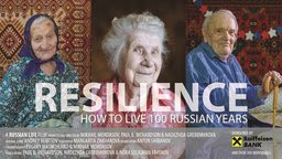 Resilience - Life stories of Russian Centenarians