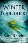 Rhodes, Kate - Winter Foundling, The (Signed First Edition)
