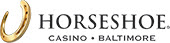 Horseshoe Casino Baltimore