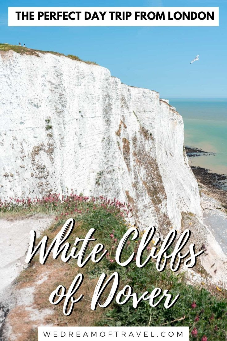 WHITE CLIFFS OF DOVER FROM LONDON The Perfect Day Trip in 2020