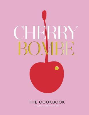 Cherry Bombe: The Cookbook in Kindle/PDF/EPUB