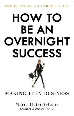 How to Be an Overnight Success PDF