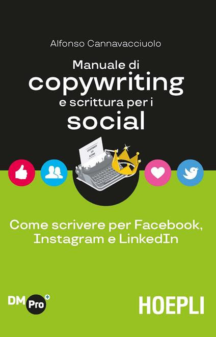 Manuale di copywriting e scrittura per i social in Kindle/PDF/EPUB