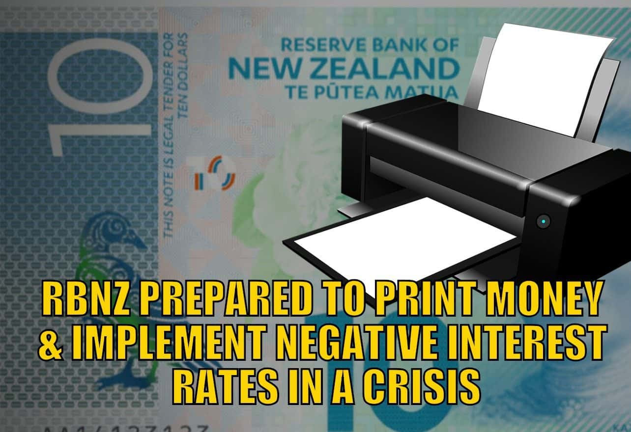 RBNZ Prepared to Print Money and Implement Negative Interest Rates in a Crisis
