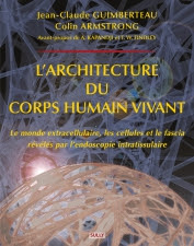 Architecture du corps vivant - guimberteau / armstrong