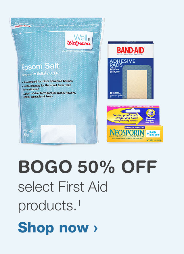 BOGO 50% OFF select First Aid products