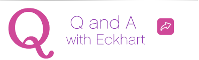 Q and A with Eckhart