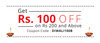 Get Rs.100 off on purchase ...
