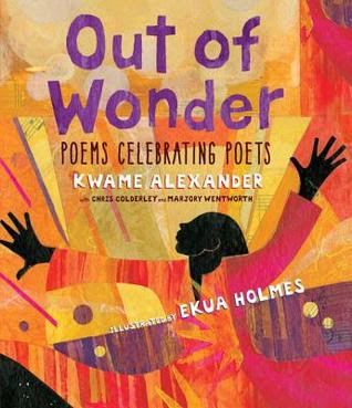 Out of Wonder: Poems Celebrating Poets in Kindle/PDF/EPUB