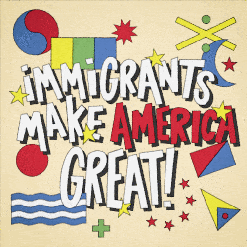 GIF of the words "Immigrants make America Great" written