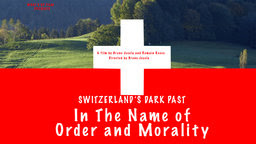 Switzerland’s Dark Past - Exiled Youth in Switzerland