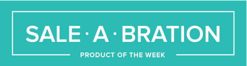 Sale-A-Bration Product of the Week