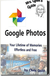 Mrs. Geek's Guide to Google Photos