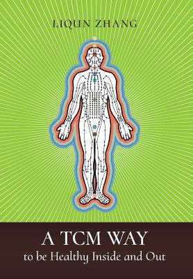 pdf download A Tcm Way to Be Healthy, Inside and Out