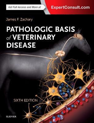 Pathologic Basis of Veterinary Disease Expert Consult in Kindle/PDF/EPUB