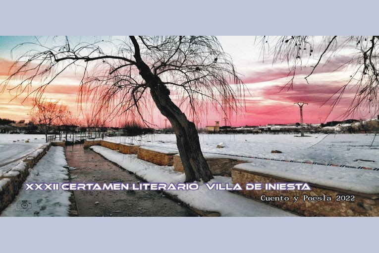 XXXII Certamen Literario “Villa de Iniesta” 2021/2022