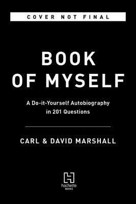 The Book of Myself: A Do-It-Yourself Autobiography in 201 Questions PDF