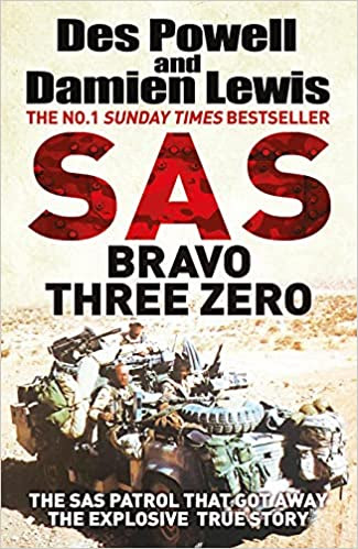 SAS Bravo Three Zero: The Explosive Untold Story PDF