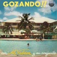 Portada de: Valdez, Al - Gozando!! (2022)
