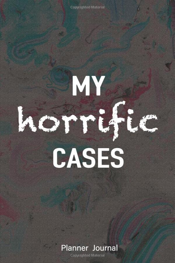 My Horrific Cases Journal Planner: social worker recognize the needs of the trauma victims who lack the words to express fear and grief and are the one who speak hope to those who are hurting.
