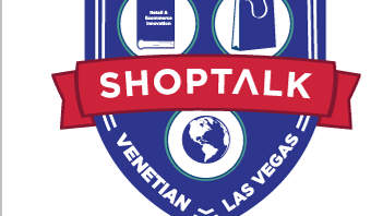 Shoptalk -- March 18-21, 2018 -- Venetian, Las Vegas